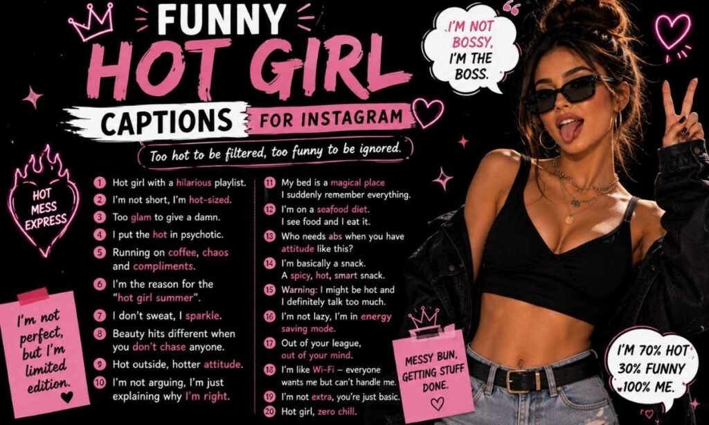 Funny Hot Girl Captions For Instagram