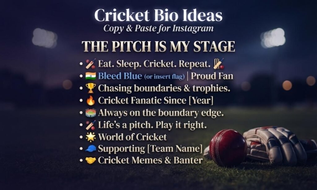 Cricket Bio for Instagram Copy and Paste