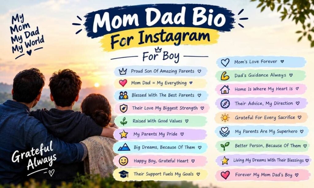 Mom Dad Bio For Instagram For Boy