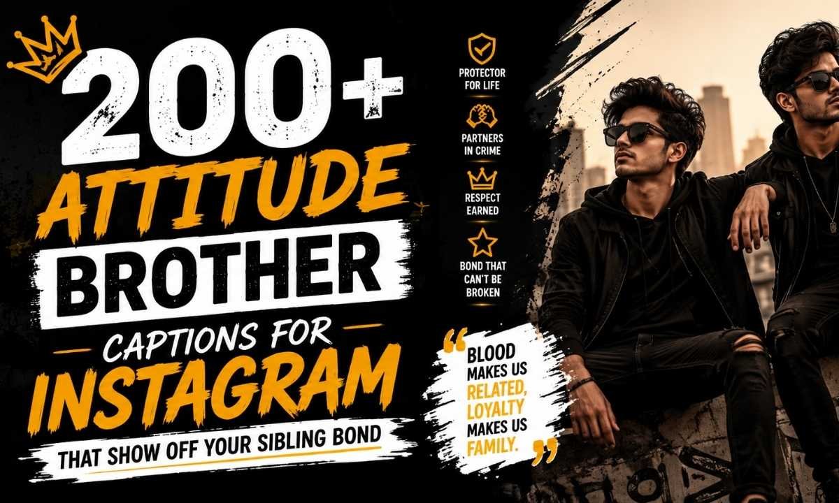 Attitude Brother Captions For Instagram That Show Off Your Sibling Bond