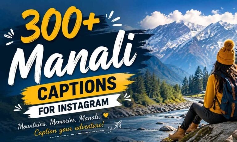 Manali Captions for Instagram