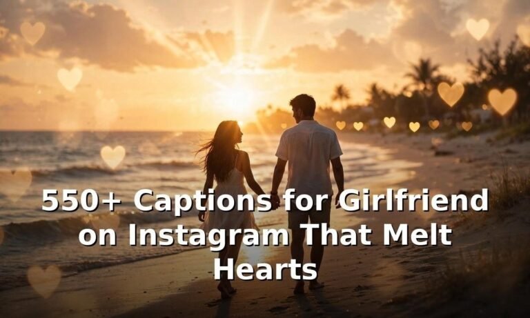 Captions for Girlfriend on Instagram