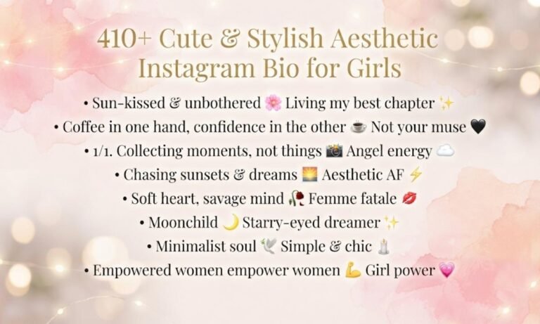 Cute & Stylish Aesthetic Instagram Bio for Girls
