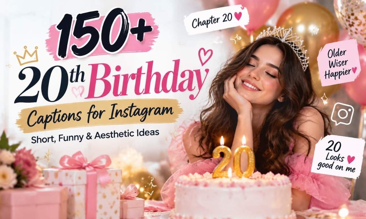 20th Birthday Captions for Instagram
